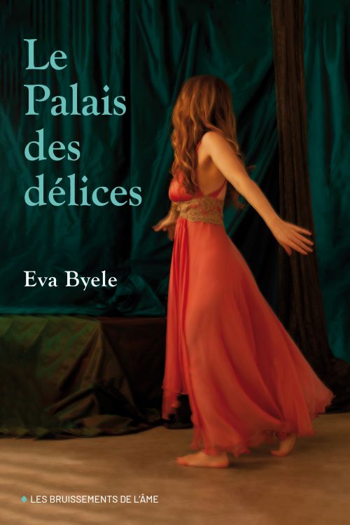 Le Palais des délices Eva BYELE couverture