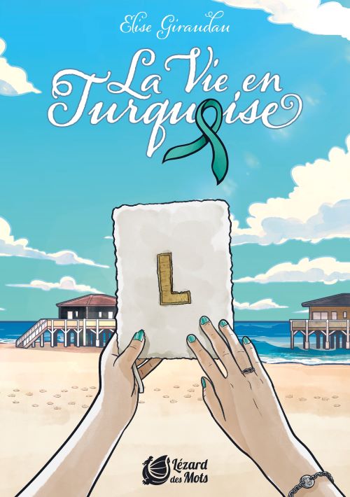 La Vie en Turquoise Elise GIRAUDAU roman